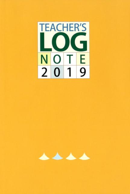TEACHER’S　LOG　NOTE（2019）