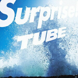 Surprise! [ TUBE ]