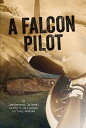 A Falcon Pilot FALCON PILOT [ Larry Callahan ]