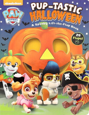 Nickelodeon Paw Patrol: Pup-Tastic Halloween: A Spooky Lift-The-Flap Book NICKELODEON PAW PATROL PUP-TAS （Lift-The-Flap） [ MacKenzie Buckley ]