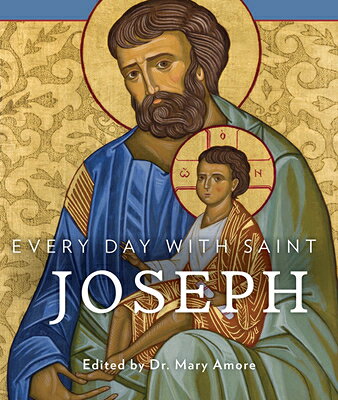 Every Day with Saint Joseph EVERY DAY W/ST JOS [ Mary Amore ]