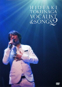 Concert Tour 2010 VOCALIST & SONGS 2 [ 徳永英明 ]