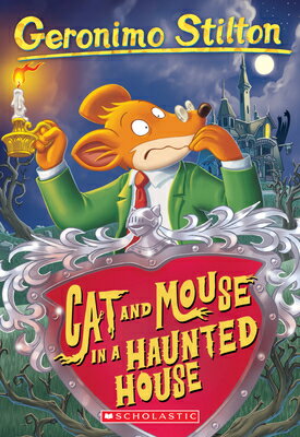 Cat and Mouse in a Haunted House GERONIMO STILTON #03 CAT & MOU （Geronimo Stilton） [ Larry Keys ]