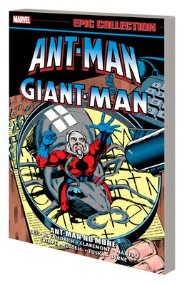 Ant-Man/Giant-Man Epic Collection: Ant-Man No More COLL AN [ Stan Lee ]