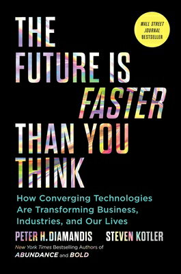 FUTURE IS FASTER THAN YOU THINK,THE(H) PETER H./KOTLER DIAMANDIS, STEVEN