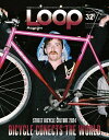 LOOP Magazine（VOL．32） STREET BICYCLE CULTURE2024 BIC （SAN-EI MOOK）