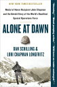 Alone at Dawn: Medal of Honor Recipient John Chapman and the Untold Story of the...