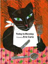 TODAY IS MONDAY(H) ERIC CARLE