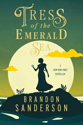Tress of the Emerald Sea: A Cosmere Novel SECRET PROJECTS TRESS OF THE E （Secret Projects） Brandon Sanderson