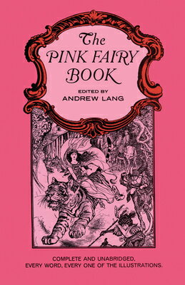 The Pink Fairy Book PINK FAIRY BK （Dover Children 039 s Classics） Andrew Lang