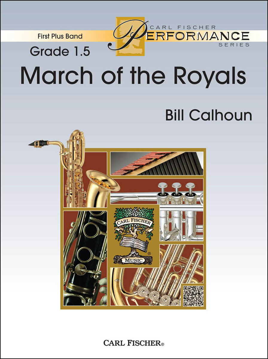 【輸入楽譜】カルフーン, Bill: マーチ・オブ・ザ・ロイヤル: スコアとパート譜セット