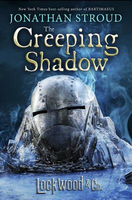 Lockwood Co.: The Creeping Shadow LOCKWOOD CO THE CREEPING SHA （Lockwood Co.） Jonathan Stroud