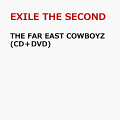 THE FAR EAST COWBOYZ (CD＋DVD)