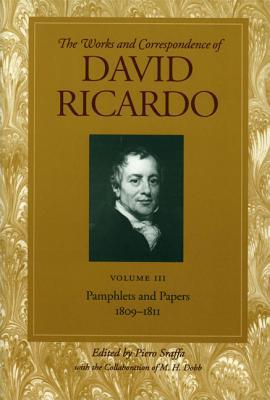 Pamphlets and Papers 1809-1811 PAMPHLETS & PAPERS 1809-1811 V （Works and Correspondence of David Ricardo） 