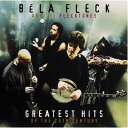 【輸入盤】Greatest Hits Of The 20th Century [ Bela Fleck / Flecktones ]