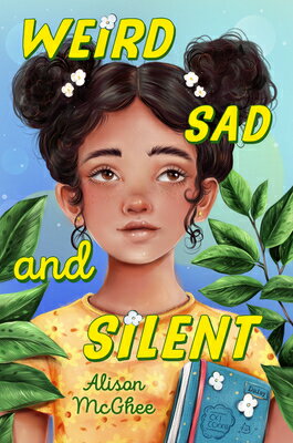 Weird Sad and Silent WEIRD SAD & SILENT [ Alison McGhee ]