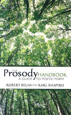 PROSODY HANDBOOK: A GUIDE TO POETIC FORM