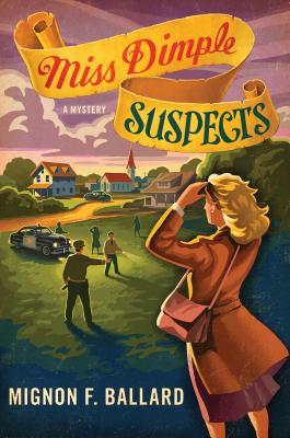 Miss Dimple Suspects MISS DIMPLE SUSPECTS NEW/E （Miss Dimple Mysteries） [ Mignon F. Ballard ]