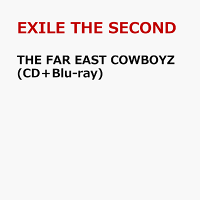 THE FAR EAST COWBOYZ (CD＋Blu-ray)