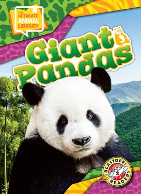 Giant Pandas GIANT PANDAS （The Ultimate Animal Library） 