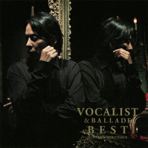 VOCALIST & BALLADE BEST(2CD) [ 徳永英明 ]