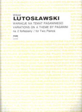 【輸入楽譜】ルトスワフスキ, Witold: パガニーニの主題による変奏曲: 2台ピアノ用リダクション