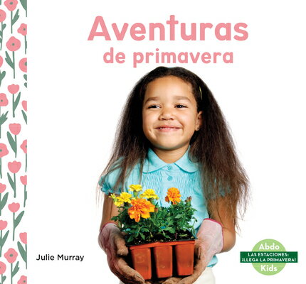 Aventuras de Primavera (Spring Adventures) SPA-AVENTURAS DE PRIMAVERA (SP （Las Estaciones: Llega La Primavera! (Seasons: Spring Cheer!)） 