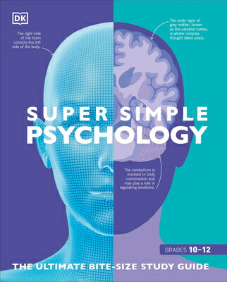 Super Simple Psychology: The Ultimate Bitesize Study Guide SUPER SIMPLE PSYCHOLOGY （DK Super Simple） [ DK ]