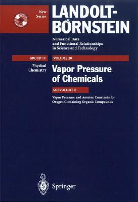 Vapor Pressure and Antoine Constants for Oxygen Containing Organic Compounds VAPOR PRESSURE & AN..