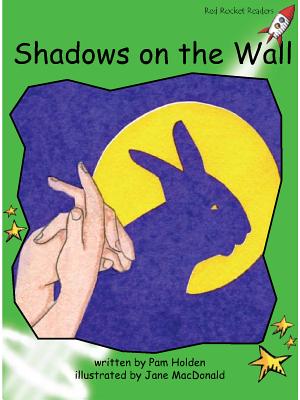 Shadows on the Wall SHADOWS ON THE WALL （Red Rocket (Tm) Readers Early Level...