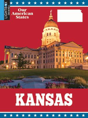Kansas KANSAS （Our American States） 