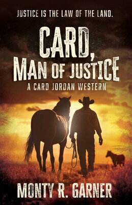 Card, Man of Justice CARD MAN OF JUSTICE -LP （A Card Jordan Western） [ Monty R. Garner ]
