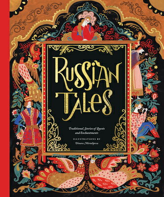 Russian Tales: Traditional Stories of Quests and Enchantments RUSSIAN TALES （Tales） [ Dinara Mirtalipova ]