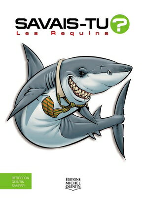 Les Requins FRE-LES REQUINS EN COULEURS/E （Savais-Tu?） 