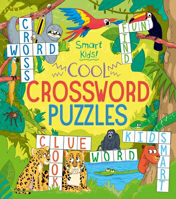 楽天楽天ブックスSmart Kids! Cool Crossword Puzzles SMART KIDS COOL CROSSWORD PUZZ （Smart Kids!） [ Ivy Finnegan ]