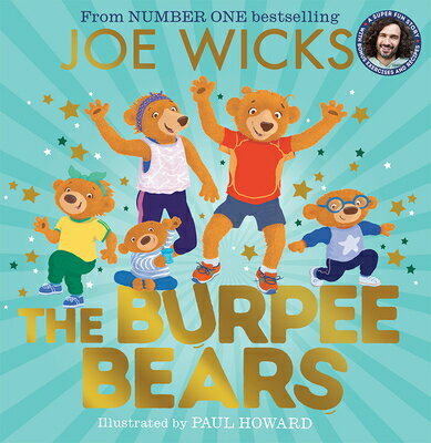 The Burpee Bears BURPEE BEARS （Burpee Bears） [ Joe Wicks ]