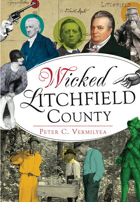 Wicked Litchfield County WICKED LITCHFIELD COUNTY （Wicked） 