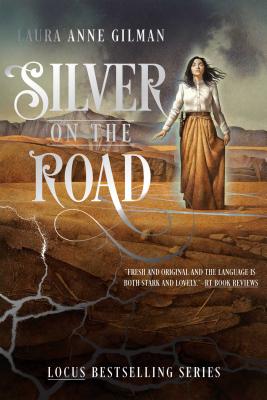 Silver on the Road SILVER ON THE ROAD R/E （Devil's West） [ Laura Anne Gilman ]