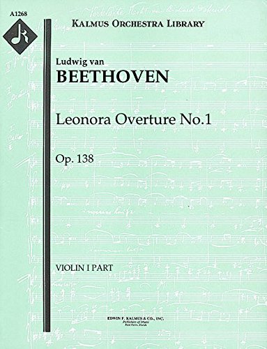 【輸入楽譜】ベートーヴェン, Ludwig van: 序曲「レオノーレ」 第1番 Op.138: バイオリン 1