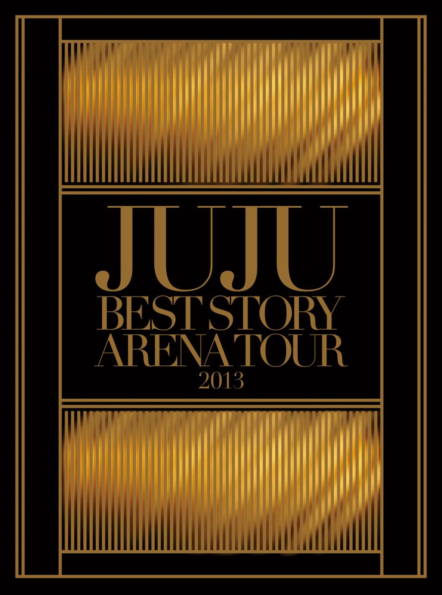 JUJU BEST STORY ARENA TOUR 2013 [ JUJU ]