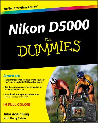 Nikon D5000 For Dummies NIKON D5000 FOR DUMMIES （For Dummies） [ Julie Adair King ]