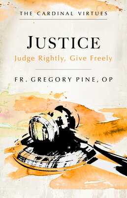 Justice: Judge Rightly, Give Freely JUSTICE 