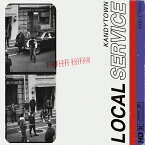LOCAL SERVICE COMPLETE EDITION [ KANDYTOWN ]