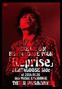 HERE WE GO!BEAT&LOOSE TOUR「Reprise」〜BEAT&LOOSE Side〜 at 2014.01.26 duo MUSIC EXCHANGE