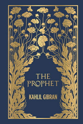 The Prophet (Deluxe Hardbound Edition) PROPHET (DELUXE HARDBOUND EDIT [ Kahlil Gibran ]