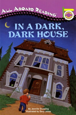 In a Dark, Dark House IN A DARK DARK HOUSE （All Aboard Reading） [ Jennifer Dussling ]