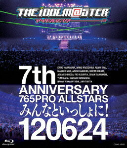 THE IDOLM@STER 7th ANNIVERSARY 765PRO ALLSTARS ߤʤȤä! 120624Blu-ray [ (V.A.) ]