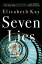 Seven Lies 7 LIES [ Elizabeth Kay ]