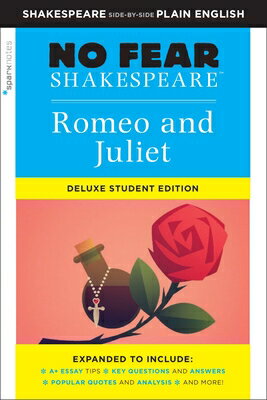 Romeo and Juliet: No Fear Shakespeare Deluxe Student Editions - Shakespeare Side-By-Side Plain Engli