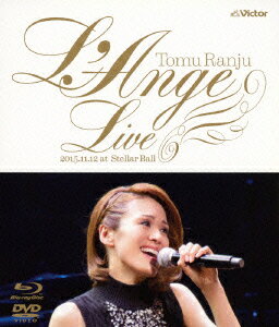 “L'Ange” LIVE 〜CD『L'Ange』発売記念ライブ [2015.11.12 at Shinagawa Stellar Ball]【Blu-ray】